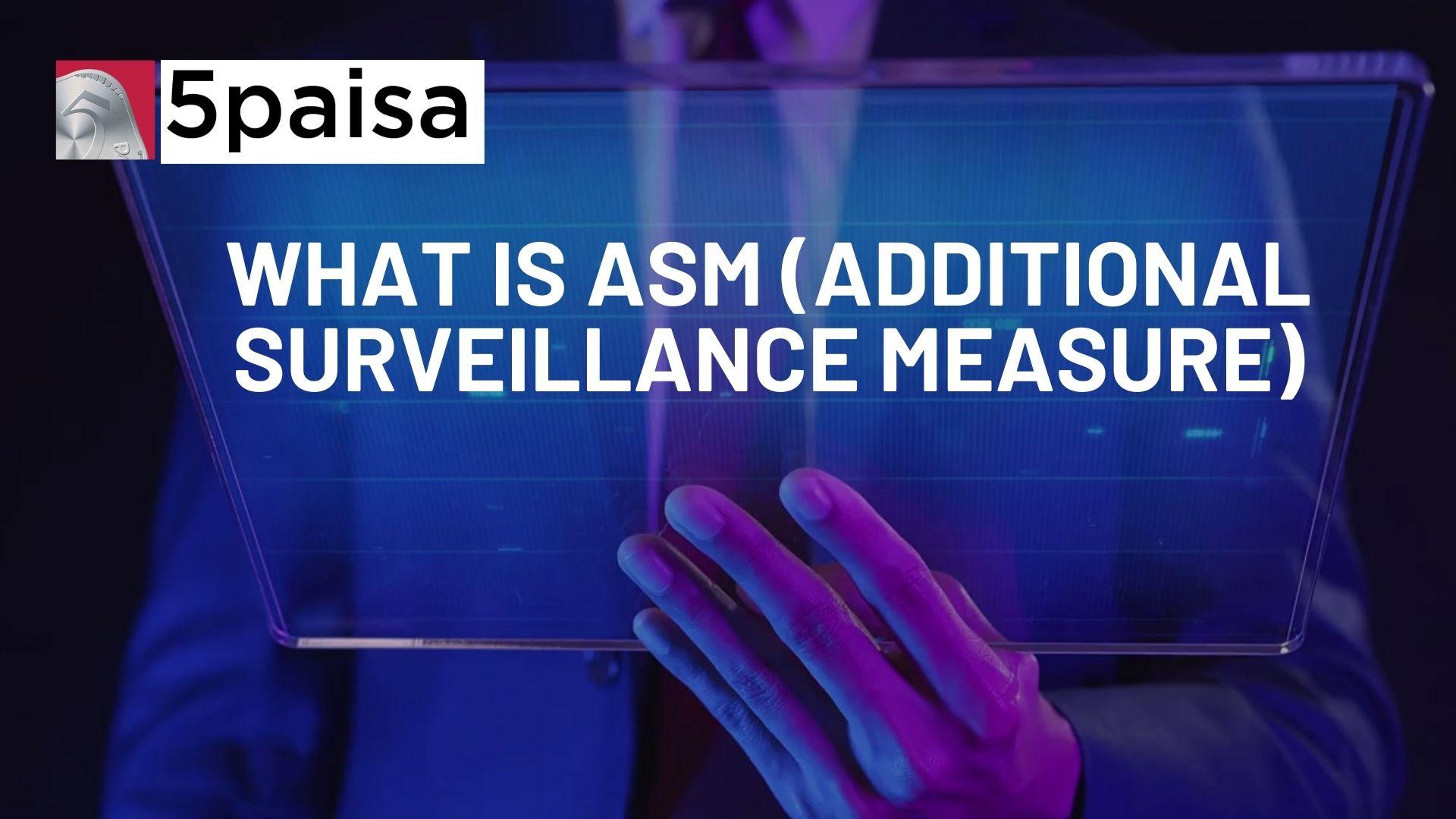 ASM Stocks List What Is ASM, Meaning, Types Stages, 46 OFF